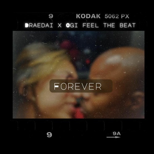 4Ever - DraeDai x Ogi Feel The Beat