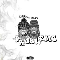 Problems-Lpeez Feat. Tha Ape