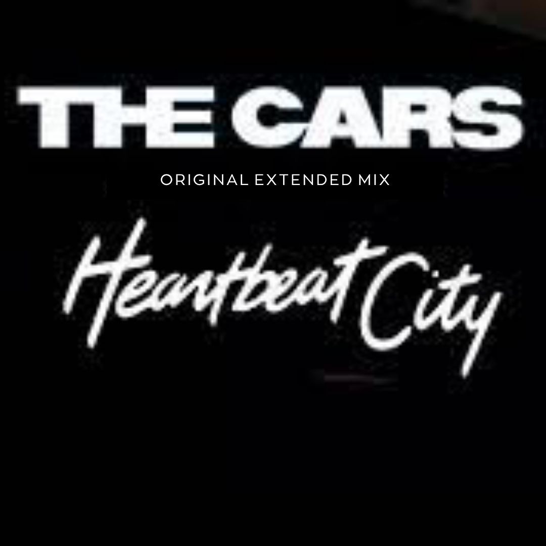 Stream The Cars - Heartbeat City (Original Extended Mix) by