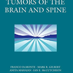 [Get] EBOOK ✓ Tumors of the Brain and Spine (MD Anderson Cancer Care Series) by  Fran