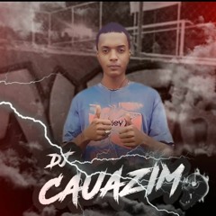 AQUECIMENTO MUITO DOIDO KKKKKKKK (( DJ CAUAZIM )) LIGHT 2024