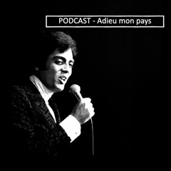 Podcast - Adieu Mon Pays (şarkı incelemesi)