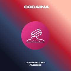 DJ D.A.M.S.77 DICE ALEX Cocaina 2025