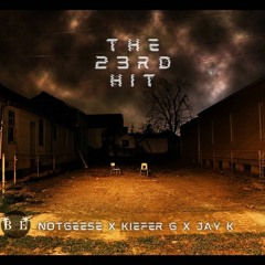 NOTGEESE X KIEFER G X JAY K -The 23rd Hit - Official Audio