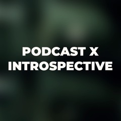 Basement Podcast x Introspective