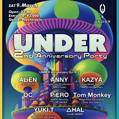 CLUB UNDER 2nd Anniversary Party 2024 Mar 9 5am - 6am