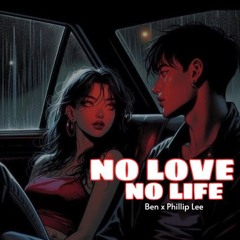 No Love No Life - Ben Heineken x Phillip Lee Remix | Freedownload