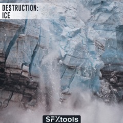 Destruction: Ice By SFXtools