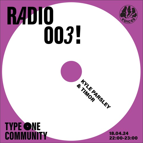 Voices 03: Kyle Parsley & Timor (Queens Yard Summer Party Special) - 18.04.24