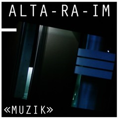 ALTA - RA - IM ... Muzik (Extended Mix)PROMO WAVE DOWNLOAD !!!