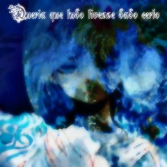 queria que tudo tivesse dado certo :( w/ ashy (prod. kaktus x cozin)