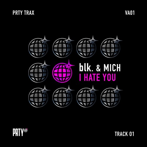 blk. & MICH - I HATE YOU [PRTYTRAXVA01]