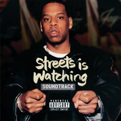 Stream JAŸ-Z | Listen to Streets Is Watching playlist online for