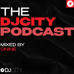 The DJcity Podcast Mixed by ONINE