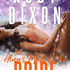 [READ] PDF 🖌️ The Alien's Mail-Order Bride: A Sci-Fi Alien Romance Novella (Risdaver