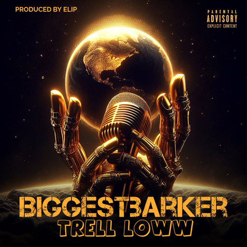 Trell Loww- Biggest Barker