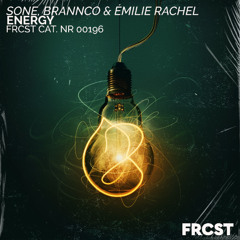 sone. x Brannco - Energy ft. Émilie Rachel [Extended]