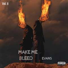 Interlude  + Make Me Bleed