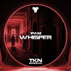 1FAM - WHISPER [TKN.SERIES.041]