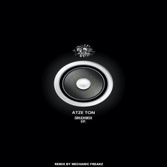 Druckbox (Mechanic Freakz Remix)