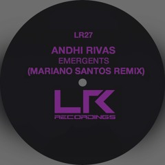 Andhi Rivas - Orbiting (Mariano Santos Remix)by LR Recordings