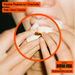 Psome Psalms w/ Charlotte - Radio Buena Vida 03.10.25