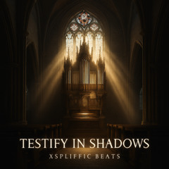 Testify in shadows