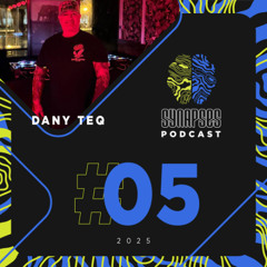 DANY TEq - Synapses Podcast 05/2025