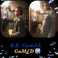 B.B. CARTEL GAMED UP