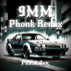 9MM (Memphis Cult, Groove Dealers, SPLYXER) | Pedalalex PHONK REMIX