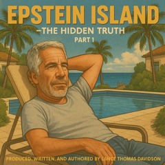 Epstein Island - The Hidden Truth - part 1