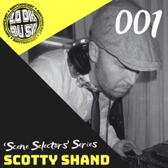 Scene Selectors 001 - Scott Shand