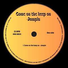 Come On The Keep On- Jumpin (Extended version)