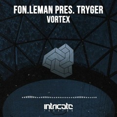 Fon.Leman pres.Tryger - Vortex (Original Mix)