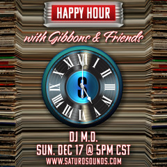 Dj M.D. - Happy Hour With Gibbons & Friends #005