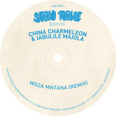 China Charmeleon X Jabulile Majola - Woza Mntana (Remix)