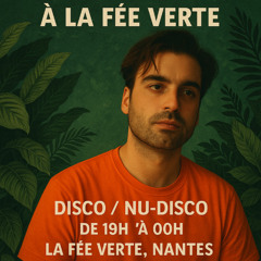 DJ Set @La Fée Verte - Nantes, 01.09.2025