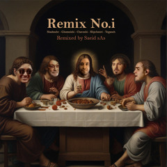 Remix No.1 (M.Chavoshi_M.Yeganeh_Sh.Aghili_S.Ghomeishi_E.KhajeAmiri)