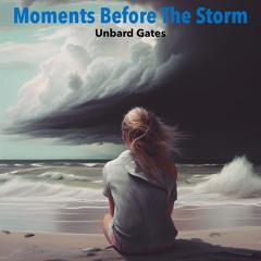 Moments Before The Storm