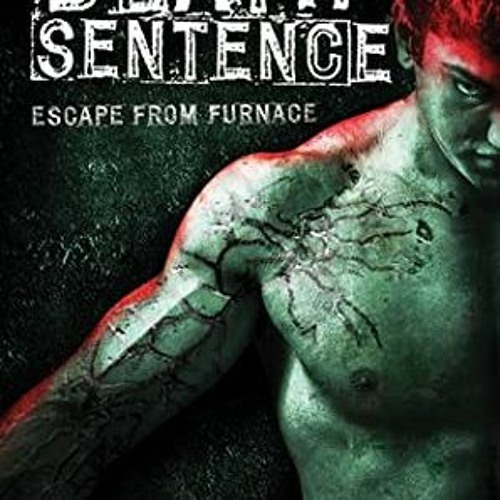 Stream Audiobook Death Sentence Escape from Furnace 3 by