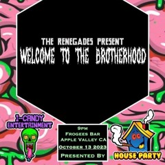 The Renegades Present Welcome To The Brotherhood Live @ Slaughterhouse 2023