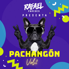Pachangón Vol2 - [Dj Rafael Paredes]