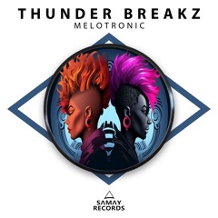 Thunder Breakz - Melotronic (SAMAY RECORDS)