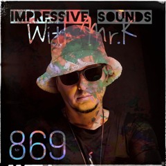 Mr.K Impressive Sounds Radio Nova Vol.869 (01.10.2024)