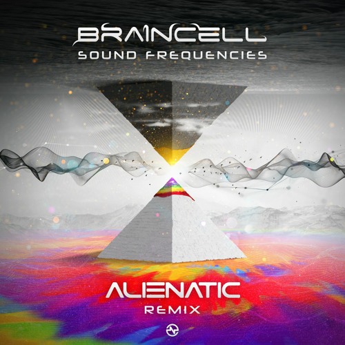 Braincell - Sound Frequencies (Alienatic Remix) Preview