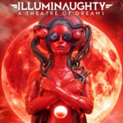 IllumiNaughty London: Progressive PsyTrance Mix