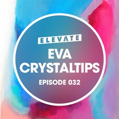 Elevate Mix 032 - Eva Crystaltips at Elevate Record Store Day [12.04.25]