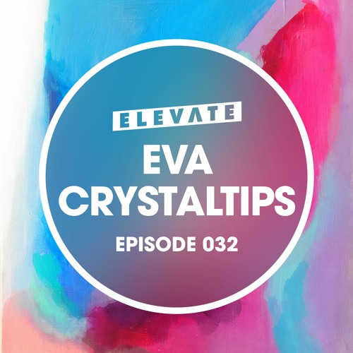 Elevate Mix 032 - Eva Crystaltips at Elevate Record Store Day [12.04.25]