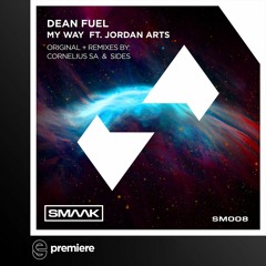 Premiere: Dean Fuel feat. Jordan Arts - My Way - SMAAK