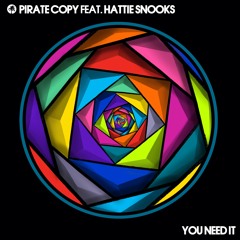 Pirate Copy Ft. Hattie Snooks - You Need It (Miane Remix)